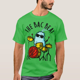 Camiseta Bac Beat Cute Drummer Bacteria Pun 1