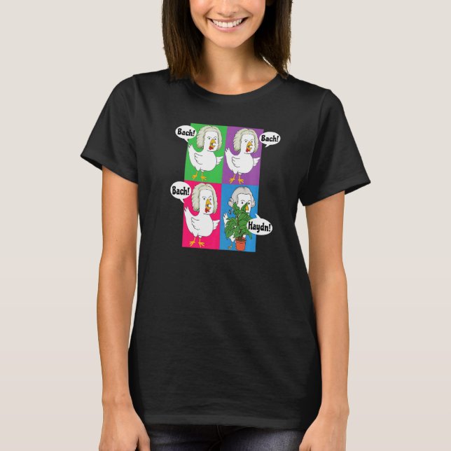 Camiseta Bach Bach Bach Haydn Chickens Music Composer Pun (Anverso)