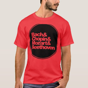 Camiseta Bach y Chopin y Mozart y Beethoven