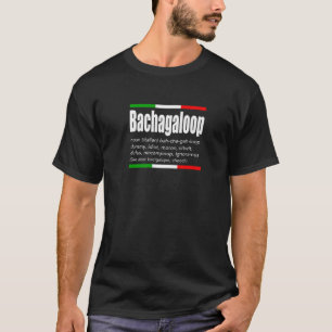 Camiseta Bachagaloop Chooch argot italiano inglés gracioso