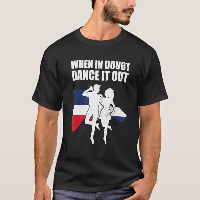 Camiseta Bachata Dance Bachata Dancing When In Doubt Dance  (Anverso)