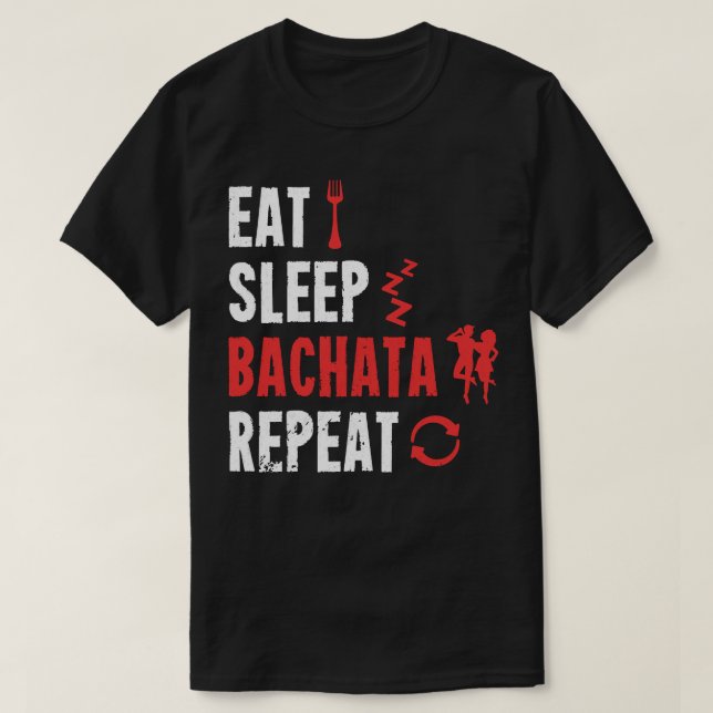 Camiseta Bachata Dance Eee Sleep Bachata Repetir el pullove (Diseño del anverso)