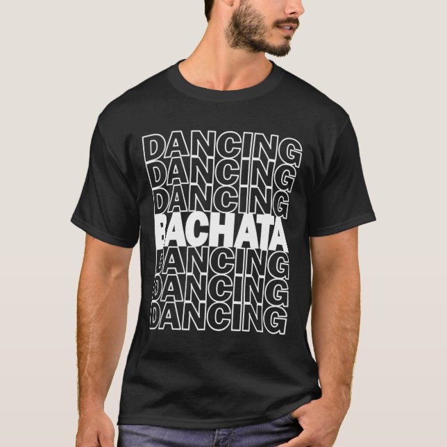 Camiseta Bachata Dancing Typography Graphic Para Salsa Lati (Anverso)