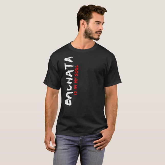 Camiseta Bachata está en mi ropa latina del bailarín del (Anverso completo)