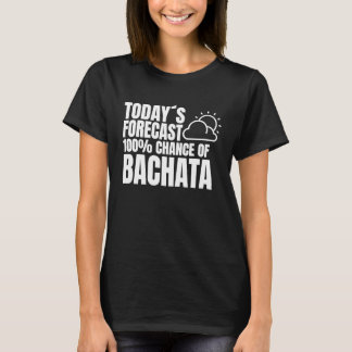 Camiseta Bachata Outfit Dance Class Weather Forecast Music