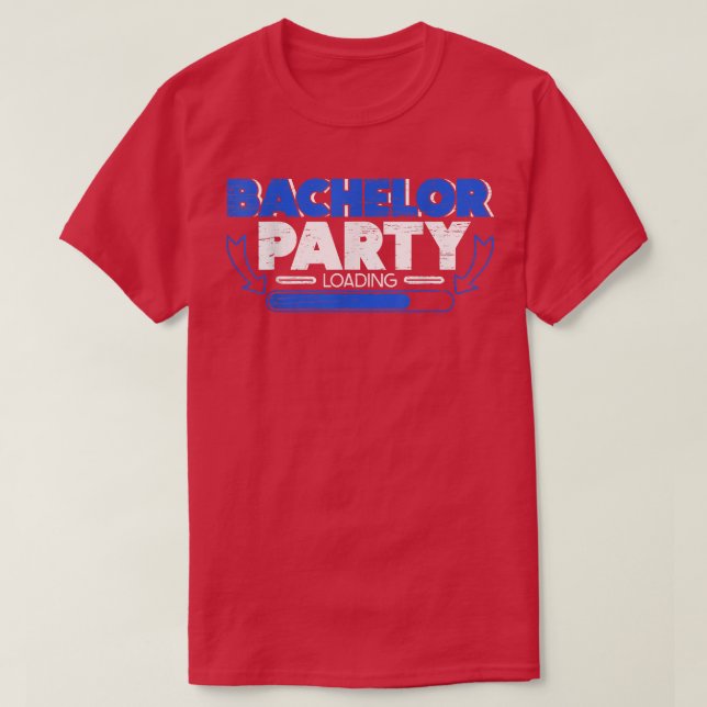 Camiseta Bachelor Loading Groom Bride Party Funny  (Diseño del anverso)