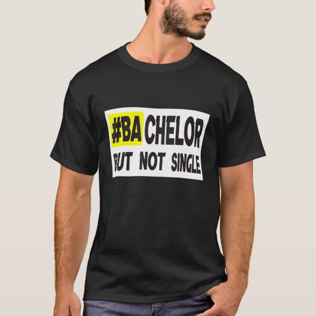 Camiseta Bachelor Pero No Cita Única (Anverso)