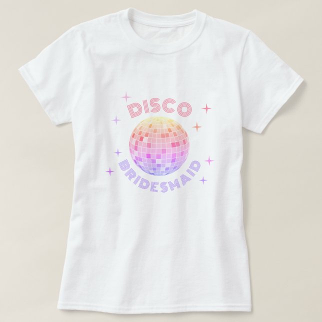 Camiseta Bachelorette Disco Deguste Bridesmaid (Diseño del anverso)