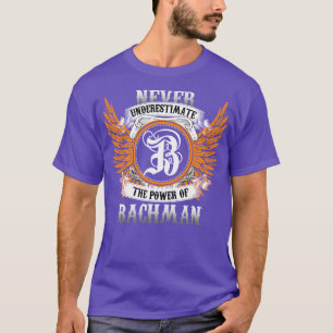 Camiseta Bachman Name Shirt Nunca Subestima El Poder