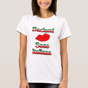 Camiseta Baciami Sono Italiana (béseme que soy italiano)