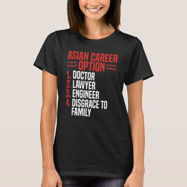 Camiseta Back Asian Career Options Doctor Lawyer Engineer D (Anverso)