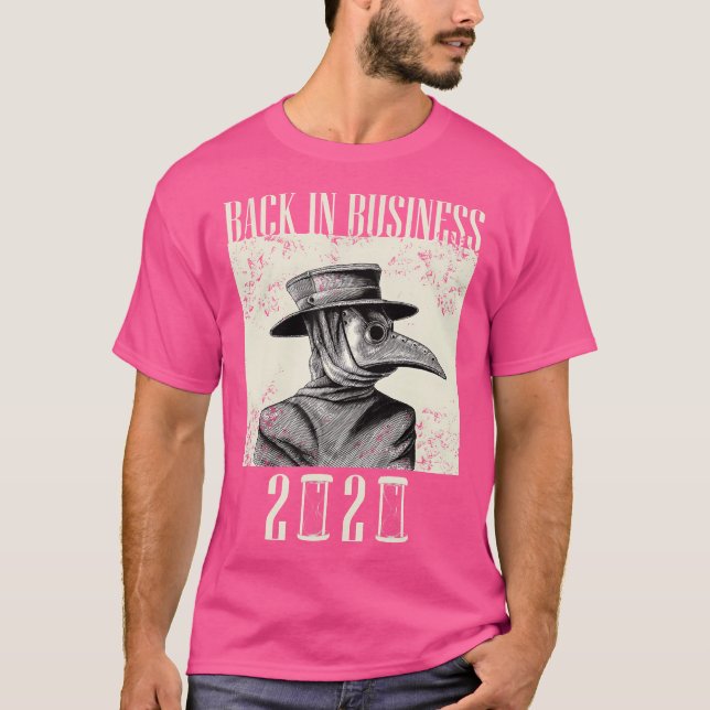Camiseta Back In Business 2020 - Máscara de Médica de plaga (Anverso)