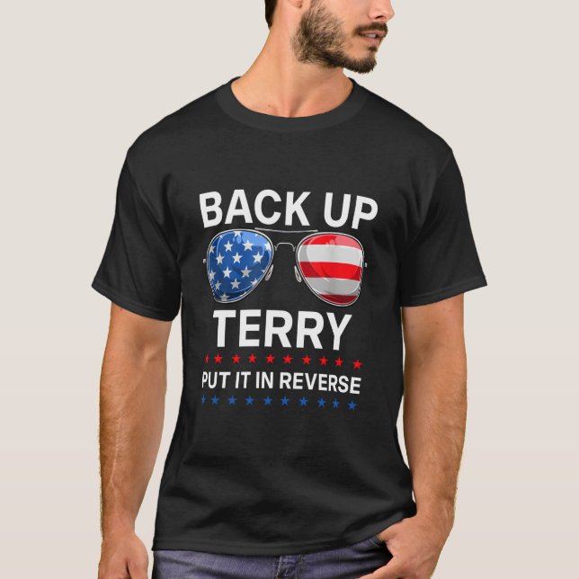 Camiseta Back It Up Terry Put It In Reverse 4Th Of July (Anverso)