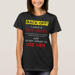 Camiseta Back Off Crazy Abuela Abuela Abuela Funn