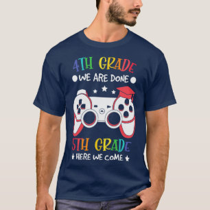 Camiseta Back to school- 4th grade we are done 5th grade he