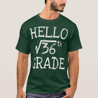 Camiseta Back to school 6th Grade Square Root of 36 math ki