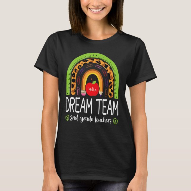 Camiseta Back To School Dream Team 2nd Grade Teachers Rainb (Anverso)