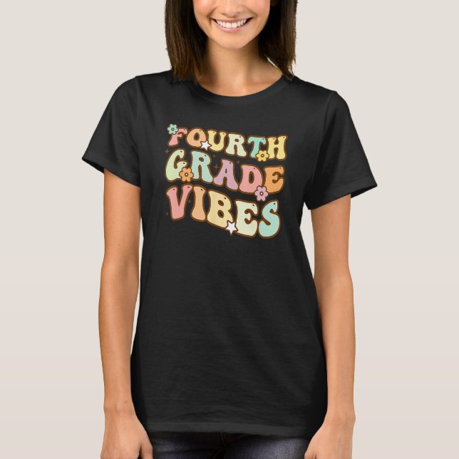 Camiseta Back To School Fourth Grade Vibes Student Teacher  (Anverso)