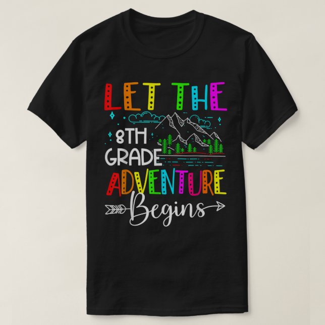 Camiseta Back To School Funny Let The 8th Grade Adventure B (Diseño del anverso)