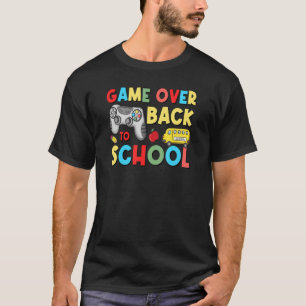 Camiseta Back To School  Game Over Teacher Student Controll
