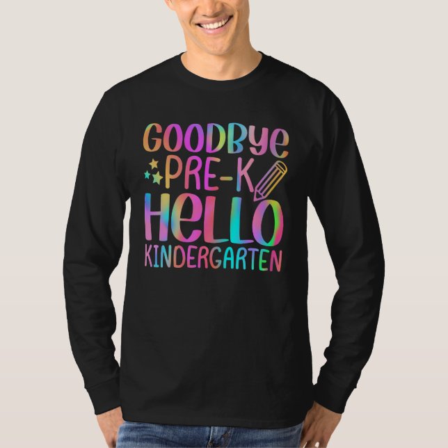Camiseta Back To School Goodbye Pre K Hello Kindergarten Te (Anverso)
