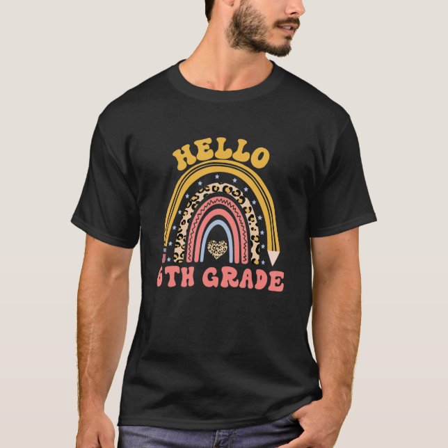 Camiseta Back To School Hello 6th Grade Rainbow Teachers St (Anverso)