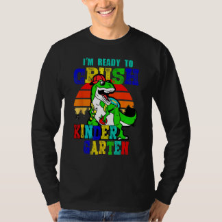 Camiseta Back To School I m Ready To Crush Kindergarten Din