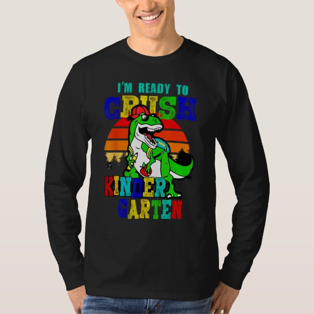 Camiseta Back To School I m Ready To Crush Kindergarten Din (Anverso)