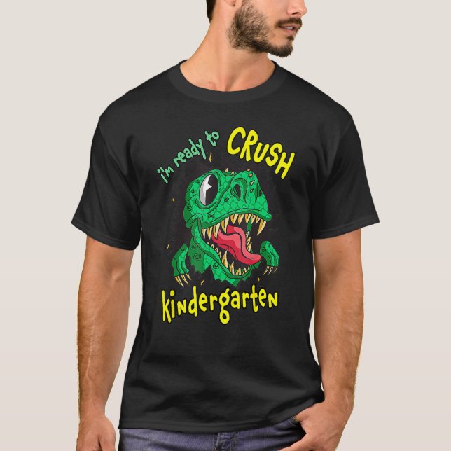 Camiseta Back To School I m Ready To Crush Kindergarten Rex (Anverso)