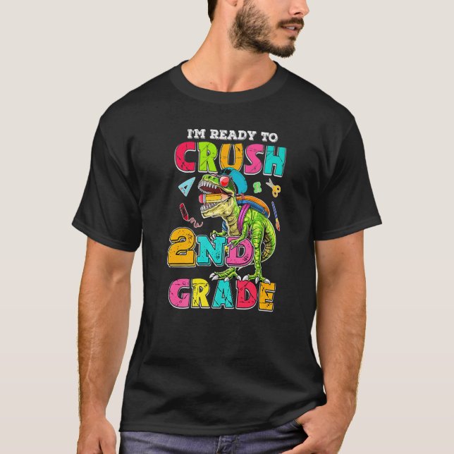 Camiseta Back To School I'm Ready To Crush 2nd Grade Dinosa (Anverso)