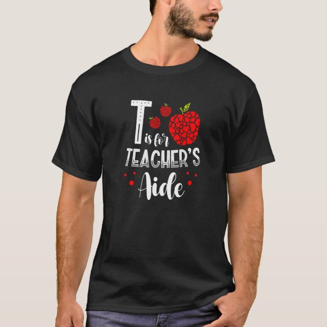 Camiseta Back To School Is for Teacher's Aide  1 (Anverso)