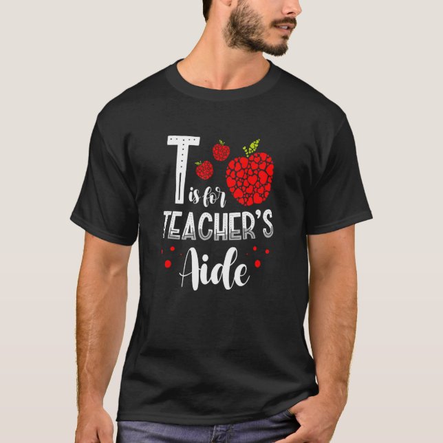 Camiseta Back To School Is for Teacher's Aide 1 (Anverso)