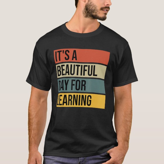 Camiseta Back To School It s A Beautiful Day For Learning V (Anverso)