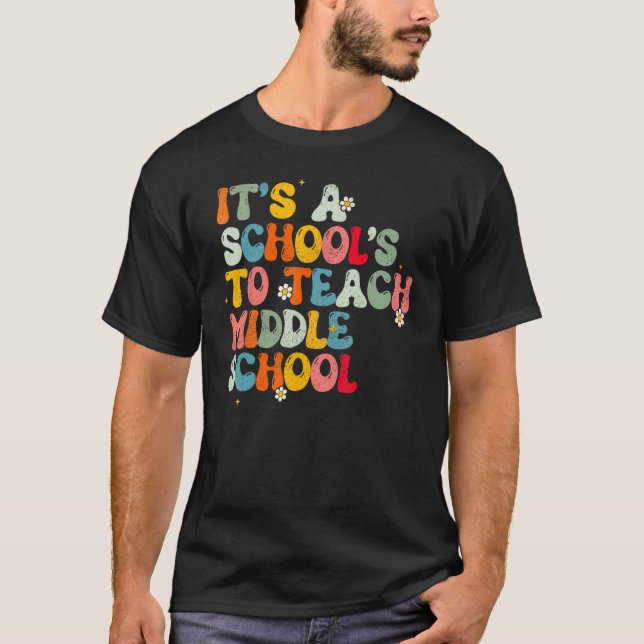 Camiseta Back To School It s A Good Day To Teach Middle Sch (Anverso)