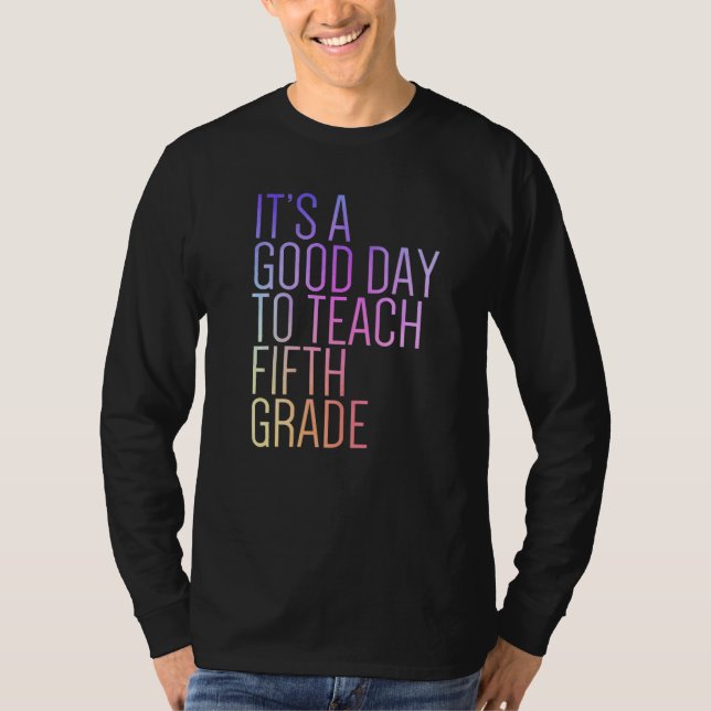 Camiseta Back To School It's A Good Day To Teach Fifth Grad (Anverso)
