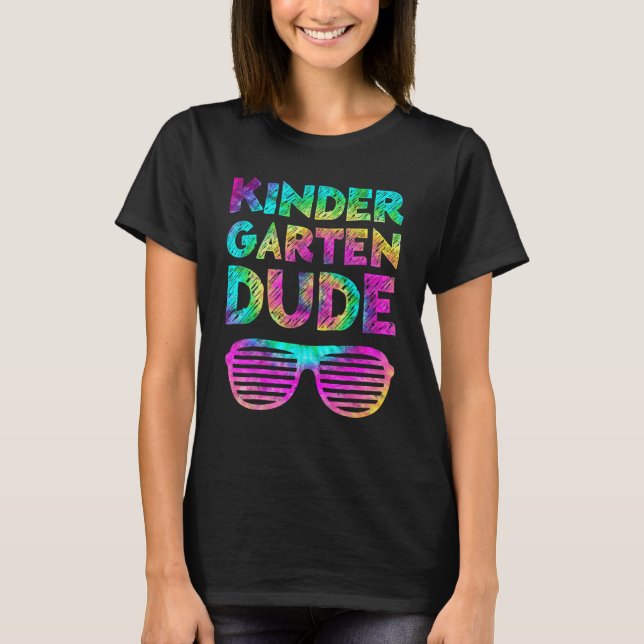 Camiseta Back To School  Kindergarten Dude Tie Dye First Da (Anverso)