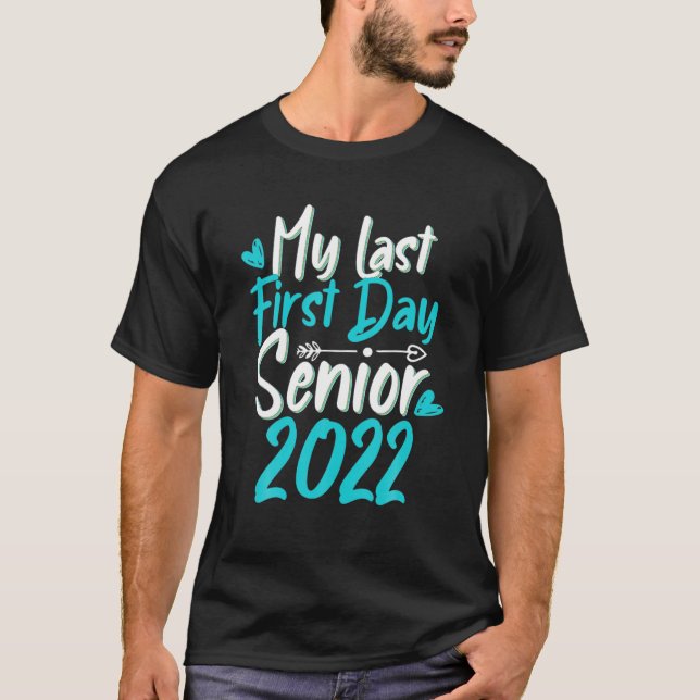 Camiseta Back To School My Last First Day Class Of 2022 (Anverso)