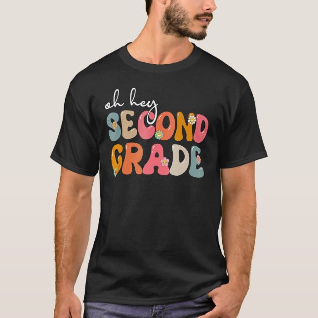 Camiseta Back To School Oh Hey Second Grade Teacher Student (Anverso)