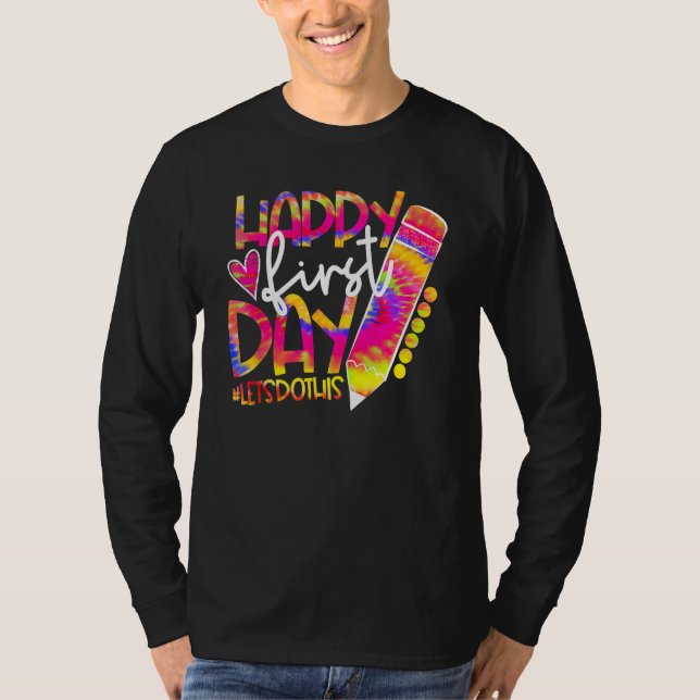 Camiseta Back To School Pencil Tie Dye Happy First Day Let  (Anverso)