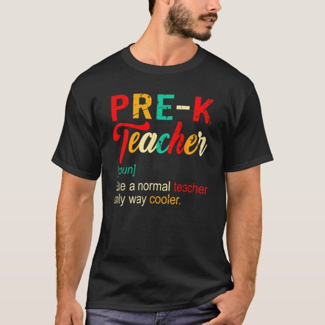 Camiseta Back To School Pre K Teacher Definition Way Cooler (Anverso)