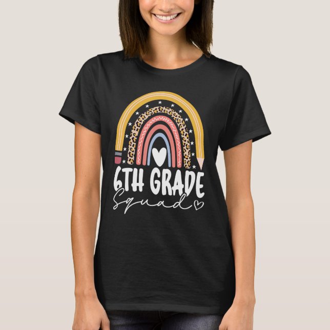 Camiseta Back To School Rainbow 6th Sixth Grade Squad For T (Anverso)