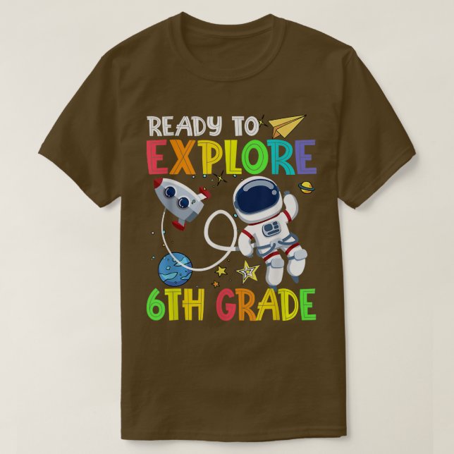 Camiseta Back To School Ready To Eplore 6th Grade Astronaut (Diseño del anverso)