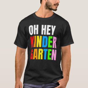 Camiseta Back To School Students Teacher Oh Hey Kindergarte