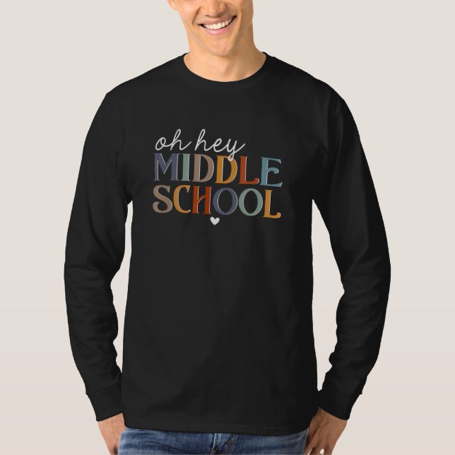 Camiseta Back To School Students Teachers Oh Hey Middle Sch (Anverso)
