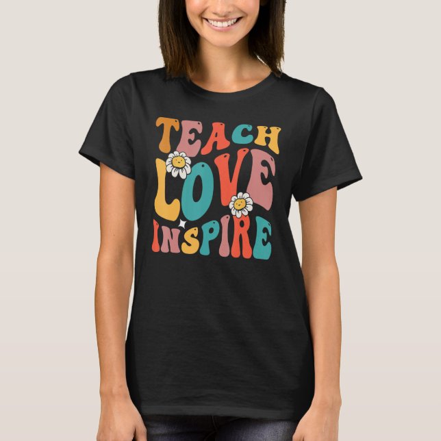Camiseta Back To School  Teach Love Inspire Groovy Teachers (Anverso)