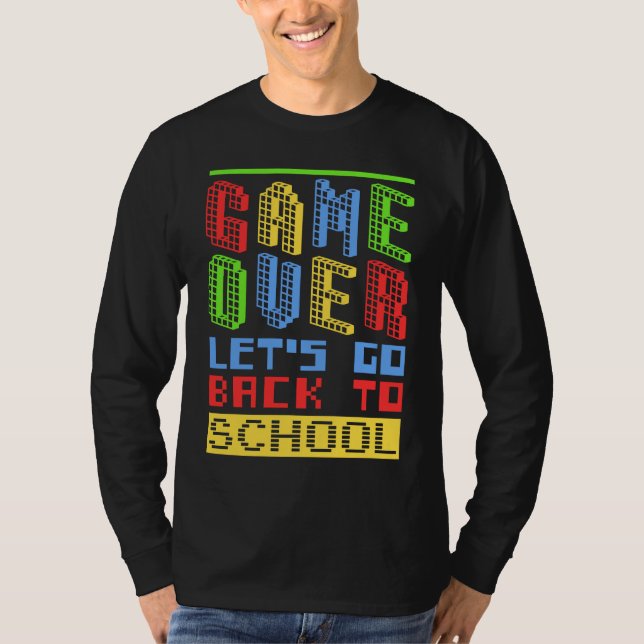 Camiseta Back To School Teacher Game Over Lets Go Back To S (Anverso)