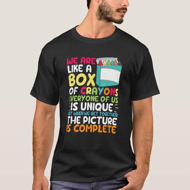Camiseta Back To School Teacher We Are Like A Box Of Crayon (Anverso)