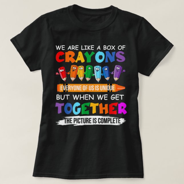 Camiseta Back To School Teacher We Are Like A Box Of Crayon (Diseño del anverso)