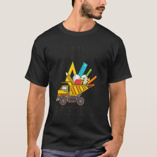 Camiseta Back To School Tees I Dig Preschool Dumping Truck