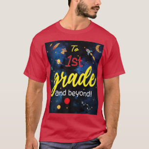 Camiseta Back to School to First Grade and beyond Space 1st